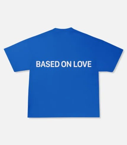 99 Based On Love T Shirt Blue (4)
